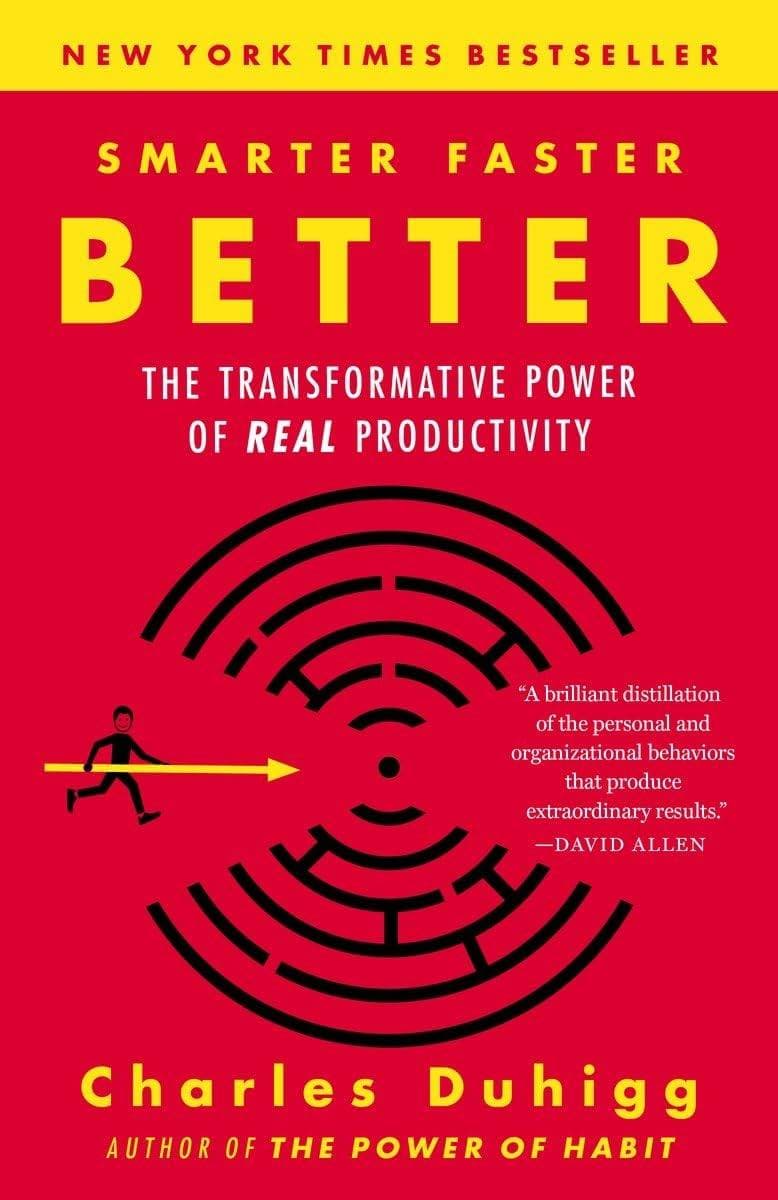 Smarter Faster Better: The Secrets of Being Productive in Life and Business